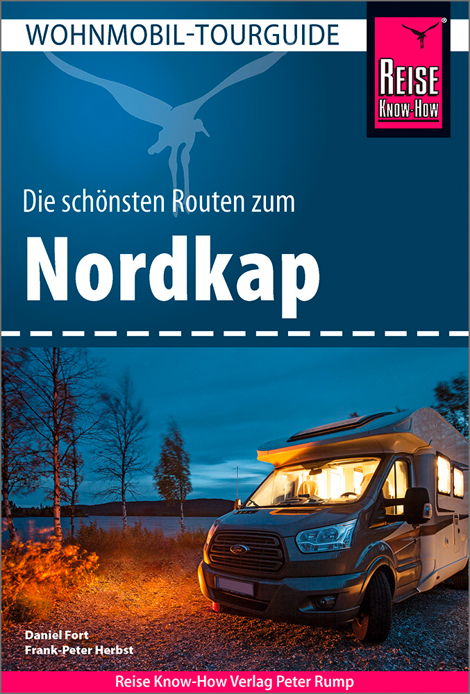 Reise Know-How Wohnmobil-Tourguide Nordkap - Die schönsten Routen durch Norwegen, Schweden und