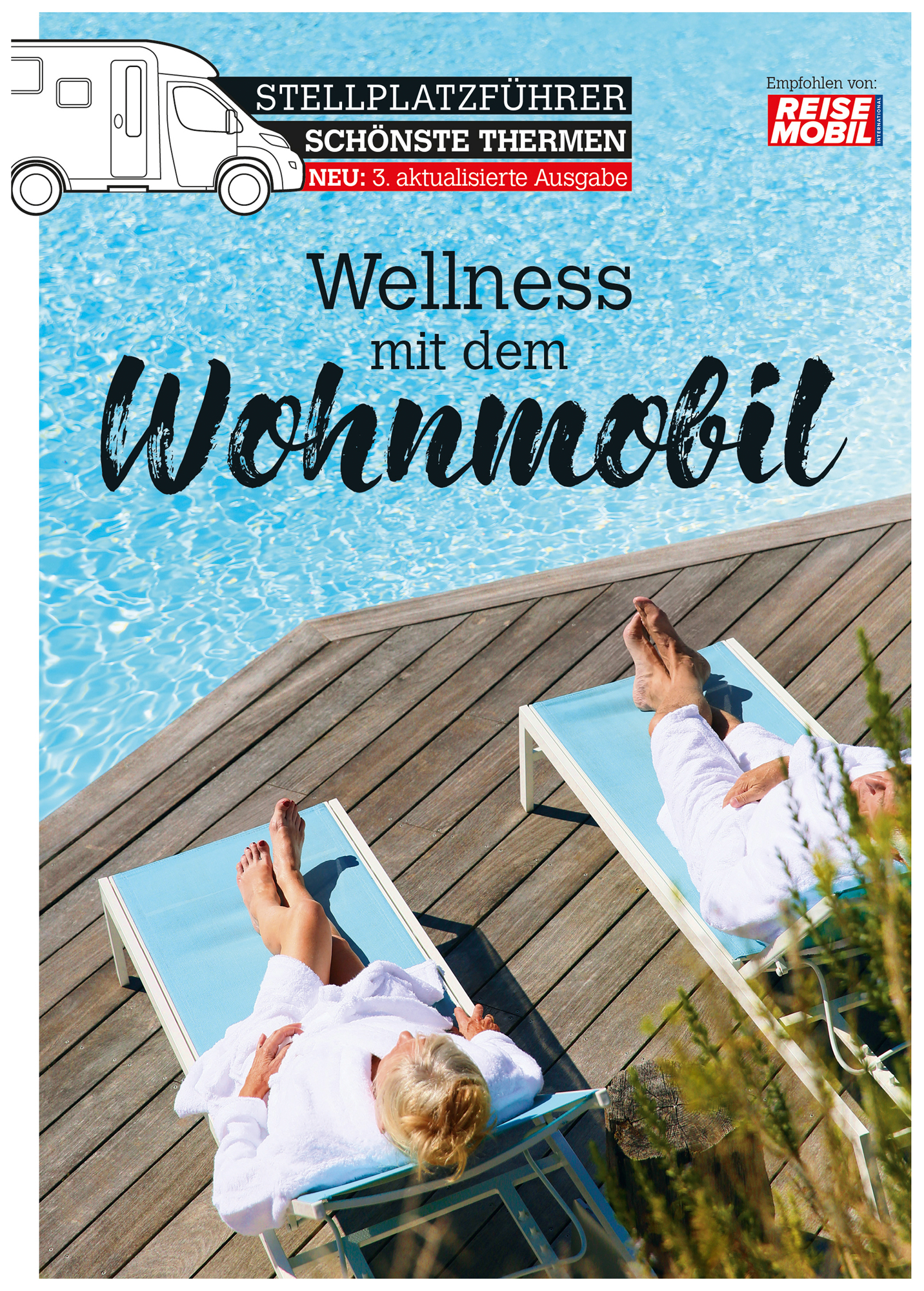 Stellplatzführer Schönste Thermen Wellness mit dem Wohnmobil 3. Auflage