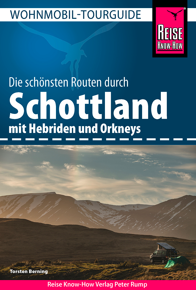 Reise Know-How Wohnmobil-Tourguide Schottland mit Hebriden und Orkneys - Campingführer
