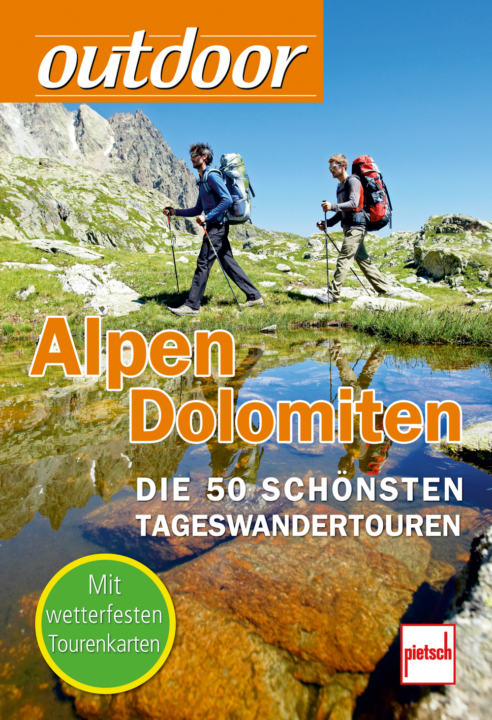 Paul Pietsch Verlage Outdoor Alpen Dolomiten Die 50 schönsten Tageswandertouren | 09783613506565