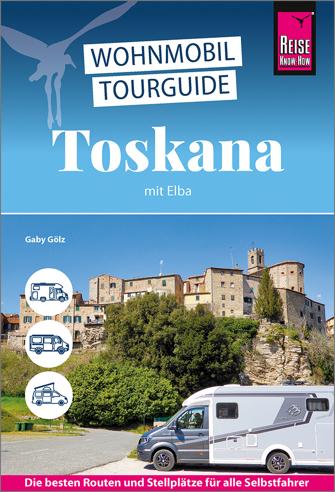Wohnmobil-Tourguide Die schönsten Routen durch die Toskana und auf Elba Sprache