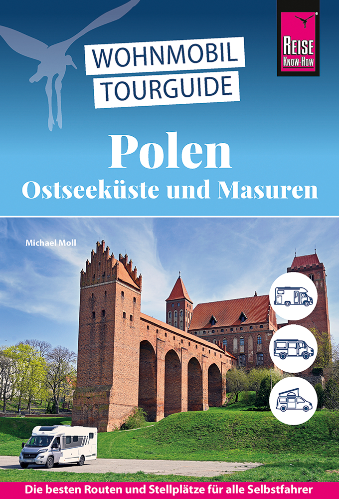 Wohnmobil Tourguide Polen, Ostseeküste und Masuren