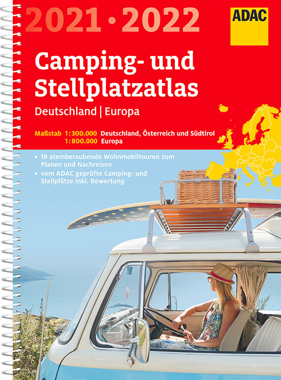 ADAC Camping- und Stellplatzatlas Deutschland & Europa 2021 / 2022