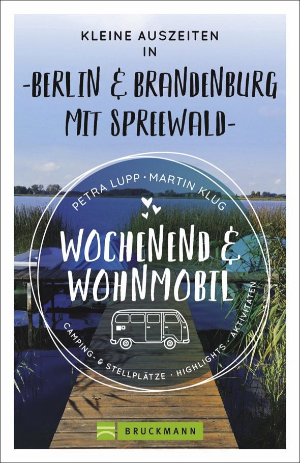 Bruckmann Kleine Auszeiten Berlin und Brandenburg mit Spreewald Buch